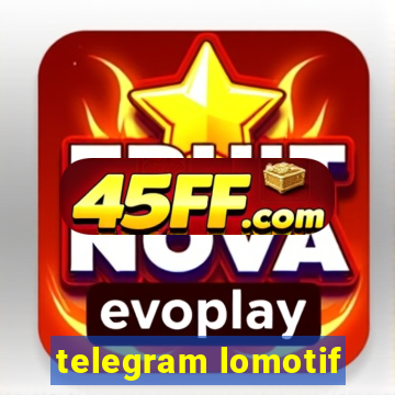 telegram lomotif